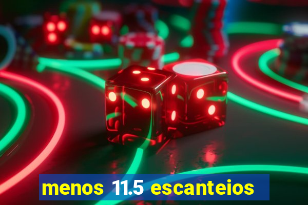 menos 11.5 escanteios